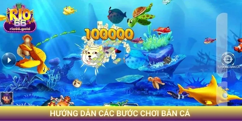 Hướng dẫn các bước chơi bắn cá 