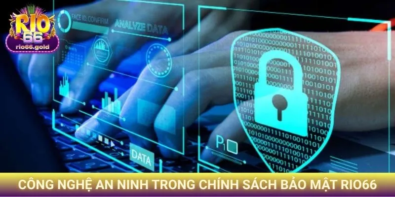 Công nghệ an ninh trong Chính sách bảo mật Rio66