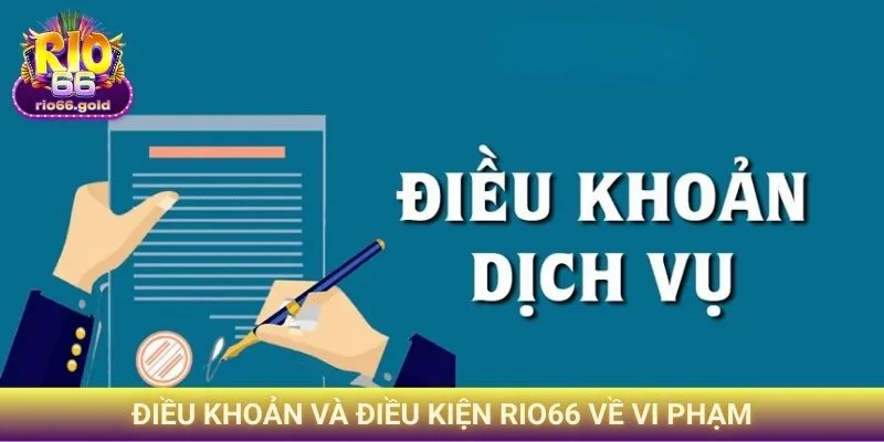 Điều khoản và điều kiện Rio66 về vi phạm