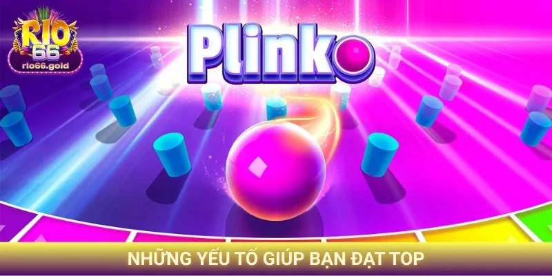 Sự Kiện Đua Top Rio66 - Cơ Hội Đổi Đời Cực Lớn Từ Cổng Game 2 Những yếu tố giúp bạn đạt TOP