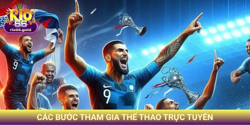 Các bước tham gia thể thao trực tuyến